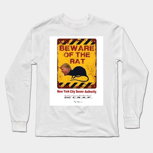 Beware of the Rat! Long Sleeve T-Shirt by arTaylor